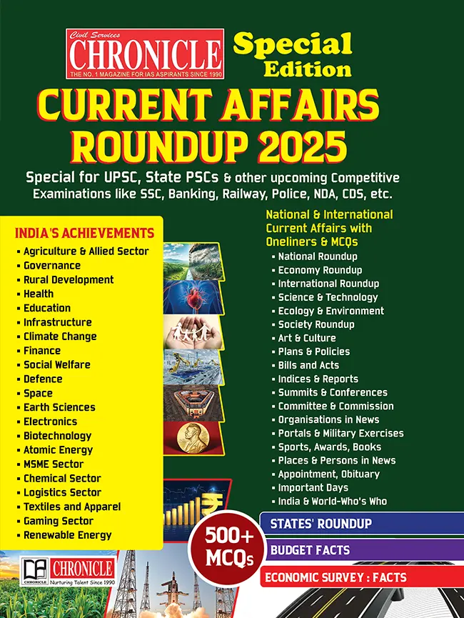 Chronicle Special Edition Current Affairs  Roundup 2025